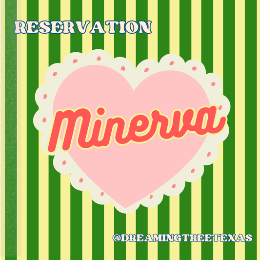 Reservation for Minerva