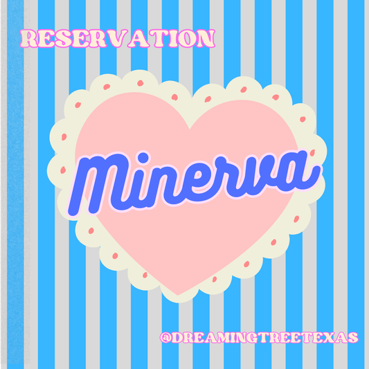 Reservation for Minerva