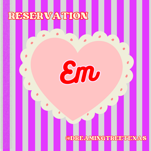 Reservation for Em