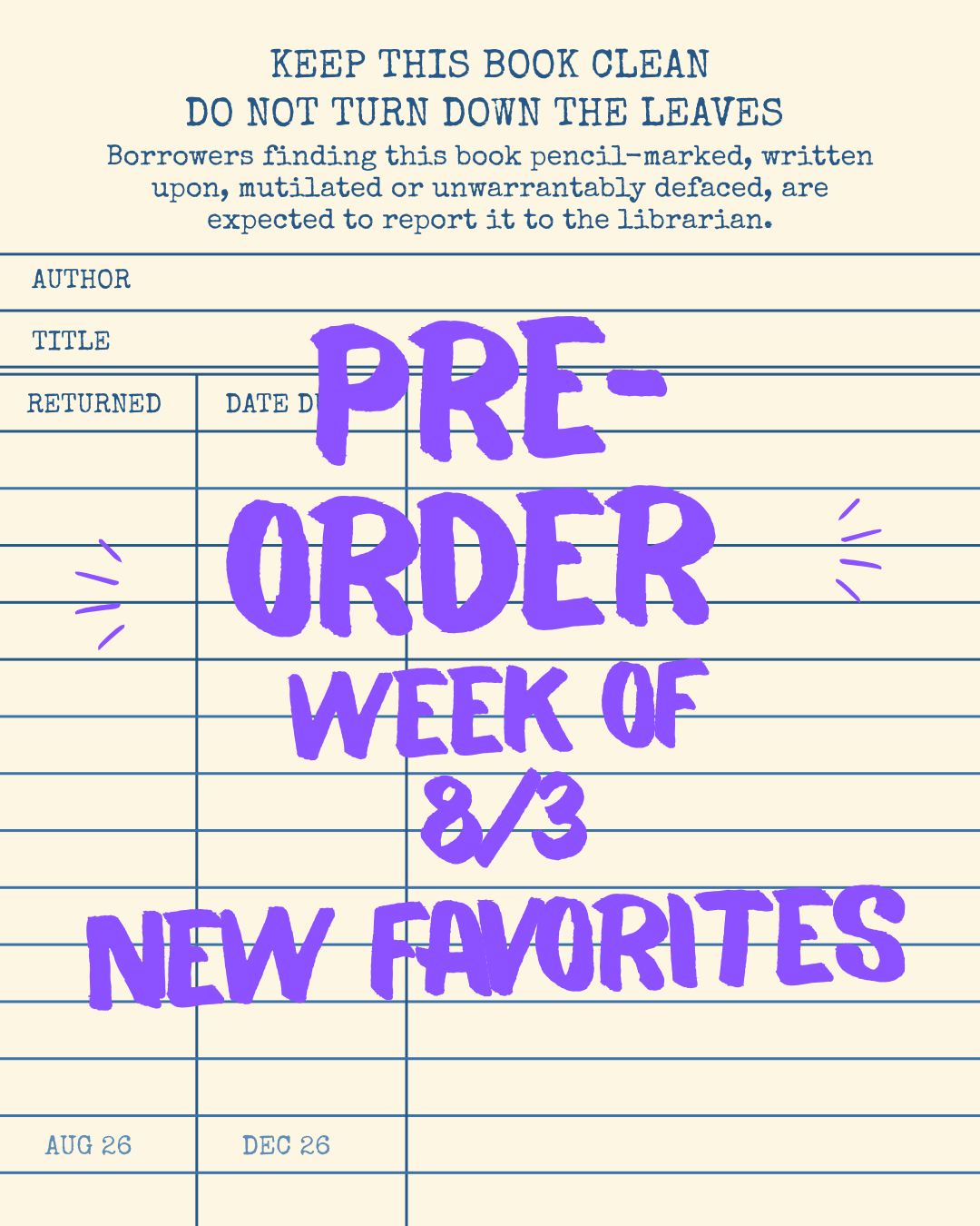 Pre-Order week of 8/3 NEW FAVORITES
